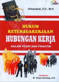 Image of HUKUM KETENAGAKERJAAN HUBUNGAN KERJA DALAM TEORI DAN PRAKTEK