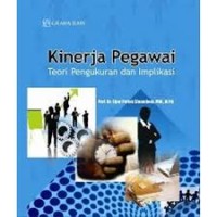 Image of KINERJA PEGAWAI Teori Pengukuran dan Implikasi