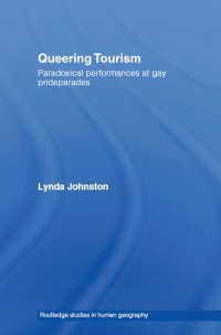 Image of EBOOK : QUEERING TOURISM - Paradoxical performances at gay pride parades