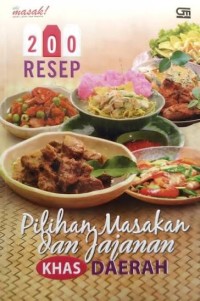 Image of 200 Resep: Pilihan Masakan dan Jajanan Khas Daerah