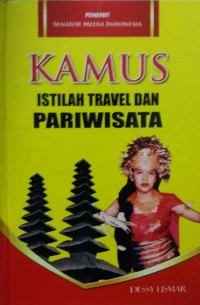 Image of KAMUS ISTILAH TRAVEL DAN PARIWISATA