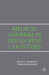 Image of EBOOK : MEDICAL TOURISM IN DEVELOPING COUNTRIES