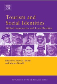 Image of EBOOK : TOURISM AND SOCIAL IDENTITIES : Global Frameworks And Local Realities