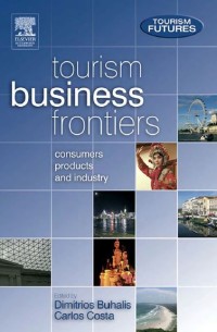 Image of EBOOK : TOURISM BUSINESS FRONTIERS - Consumers, products and industry