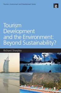 Image of EBOOK : TOURISM DEVELOPMENT AND THE ENVIRONMENT: BEYOND SUSTAINABILITY?