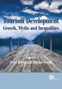 Image of EBOOK : TOURISM DEVELOPMENT - Growth, Myths and Inequalities