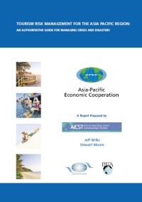 Image of EBOOK : TOURISM RISK MANAGEMENT FOR THE ASIA PACIFIC REGION : An Authoritative Guide For Managing Crises And Disasters