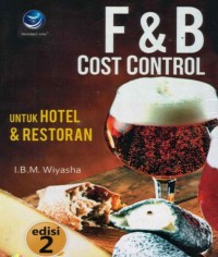 Image of F & B COST CONTROL UNTUK HOTEL DAN RESTORAN - edisi 2