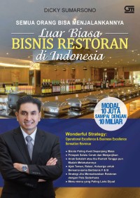 Image of SEMUA ORANG BISA MENJALANKANNYA LUAR BIASA BISNIS RESTORAN DI INDONESIA