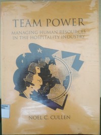 Image of TEAM POWER MANAGING HUMAN RESOURCES IN THE HOSPITALITY INDUSTRY