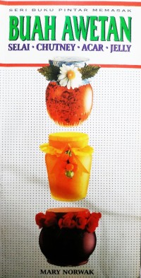 Image of Seri Buku Pintar Memasak BUAH AWETAN Selai Chutney Acar Jelly