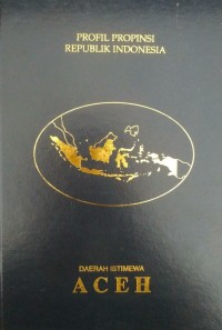 Image of Profil Propinsi Republik Indonesia DAERAH ISTIMEWA ACEH