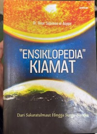 Image of ENSIKLOPEDIA KIAMAT: Dari Sakaratulmaut Hingga Surga-Neraka