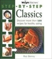Image of STEP-BY-STEP CLASSICS DISCOVER MORE THAN 100 RECIPES FOR HEALTHY EATING