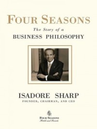 Image of FOUR SEASONS 
THE STORY OF A BUSINESS PHILOSOPHY