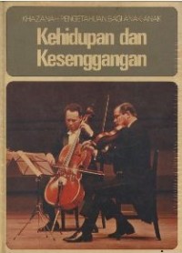 Image of KHAZANAH PENGETAHUAN BAGI ANAK-ANAK KEHIDUPAN DAN KESENGGANGAN