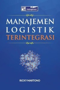 Image of MANAJEMEN LOGISTIK TERINTEGRASI