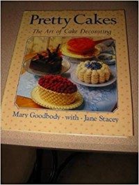 Image of PRETTY CAKES The Art of Cake Decorating