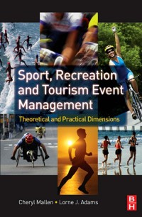 Image of E-BOOK: SPORT, RECREATION AND TOURISM EVENT MANAGEMENT
THEORETICAL AND PRACTICAL DIMENSIONS