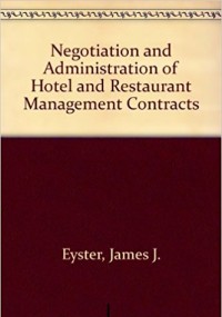 Image of THE NEGOTIATION AND ADMINISTRATION OF HOTEL AND RESTAURANT MANAGEMENT CONTRACT