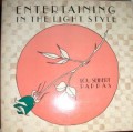 ENTERTAINING IN THE LIGHT STYLE